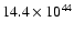 $14.4 \times 10^{44}$