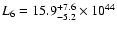 $L_{6}=15.9 ^{+7.6}_{-5.2} \times
10^{44}$