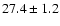 $27.4\pm1.2$