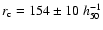 $r_{\rm c}=154\pm10~ h^{-1}_{50}$