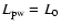 $L_{\rm pw}=L_0$