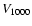 $V_{\rm 1000}$