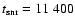 $t_{\rm snr} = 11~400$
