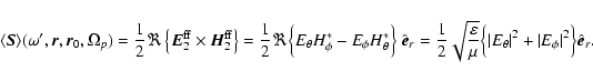 \begin{displaymath}\langle \vec{S} \rangle(\omega^\prime,\vec{r},\vec{r}_0, \Ome...
...E_\theta\vert}^2 + {\vert E_\phi\vert}^2\Big\}\hat{\vec{e}}_r.
\end{displaymath}