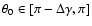 $\theta_0 \in [\pi-\Delta\gamma,\pi]$