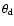 $\theta _{\rm d}$