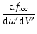 $\displaystyle \frac{{\rm d}f_{\rm loc}}{{\rm d}\omega^\prime {\rm d}V^\prime}$