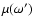 $\mu(\omega^\prime)$
