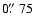 $0\hbox{$.\!\!^{\prime\prime}$ }75$