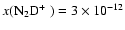 $x(\hbox{${\rm N}_2{\rm D}^+$ }) = 3\times10^{-12}$