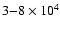 $3{-}8\times 10^4$