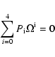 \begin{displaymath}%
{\sum\limits_{i = 0}^{4} {P_{\rm i} \Omega ^{\rm i}}} = 0
\end{displaymath}