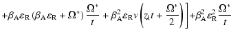$\displaystyle + \beta_{\rm A} \varepsilon_{\rm R} \left(\beta_{\rm A} \varepsil...
...right) \biggl] + \beta_{\rm A}^{2} \varepsilon_{\rm R}^{2}\frac{\Omega^{ *}}{t}$