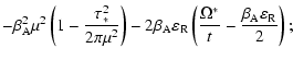 $\displaystyle -\beta_{\rm A}^{2} \mu ^{2}\left(1 - \frac{\tau_{ *} ^{2}}{2\pi \...
...ft(\frac{\Omega^{*}}{t} - \frac{\beta_{\rm A} \varepsilon _{\rm R}}{2} \right);$