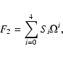 \begin{displaymath}%
F_{2} = {\sum\limits_{i = 0}^{4} {S_{i} \Omega ^{i}}},
\end{displaymath}