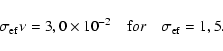 \begin{displaymath}%
\sigma _{{\rm ef}} \nu = 3,0\times 10^{ - 2} \quad \mbox for \quad \sigma _{{\rm ef}} =
1,5.
\end{displaymath}