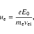 \begin{displaymath}%
u_{\rm e} = {\frac{{eE_{0}}} {{m_{\rm e} \nu _{{\rm ei}}}} },
\end{displaymath}