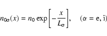 \begin{displaymath}%
n_{0\alpha} (x) = n_{0} \exp {\left[ { -
{\frac{{x}}{{L_{\alpha}} } }} \right]}, \quad (\alpha = {\rm e},{\rm i})
\end{displaymath}