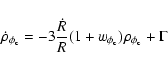 \begin{displaymath}\dot\rho_{\phi_{\rm c}}=-3\frac{\dot R}{R}(1+w_{\phi_{\rm c}})\rho_{\phi_{\rm c}} + \Gamma
\end{displaymath}