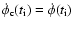 $\dot\phi_{\rm c}(t_{\rm i})=\dot\phi(t_{\rm i})$