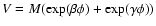 $V=M(\exp(\beta\phi) + \exp(\gamma\phi))$