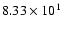 $8.33\times10^{1}$