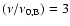 $(\nu /\nu _{0,\rm B})=3$