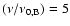 $(\nu /\nu _{0,\rm B})=5$