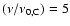 $(\nu /\nu _{0,\rm C})=5$
