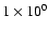 $1\times10^{0}$