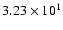 $3.23\times10^{1}$