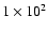 $1\times10^{2}$
