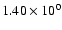 $1.40\times10^{0}$