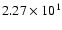 $2.27\times10^{1}$