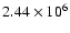 $2.44\times10^{6}$