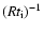 $(Rt_{\rm i})^{-1}$