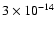 $3 \times 10^{-14}$