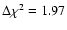 $\Delta\chi^2=1.97$