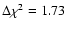 $\Delta\chi^2=1.73$