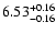 $\rm 6.53^{+0.16} _{-0.16}$