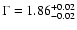 $\Gamma=1.86^{+0.02} _{-0.02}$