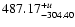 $\rm 487.17^{+\it u} _{-304.40}$