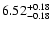 $\rm 6.52^{+0.18} _{-0.18}$
