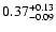 $\rm0.37^{+0.13} _{-0.09}$