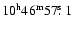 $10^{\rm h}46^{\rm m}57\hbox{$.\!\!^{\rm s}$ }1$
