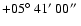 $+05\hbox{$^\circ$ }41\hbox{$^\prime$ }00\hbox{$^{\prime\prime}$ }$