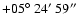 $+05\hbox{$^\circ$ }24\hbox{$^\prime$ }59\hbox{$^{\prime\prime}$ }$