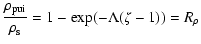 $\displaystyle \frac{\rho_{\rm {pui}}}{\rho_{\rm s}}=1-\exp(-\Lambda(\zeta-1)) = R_{\rho}$