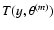 $T(y,\theta^{(m)})$