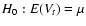 $H_{0}:E(V_{t})=\mu$